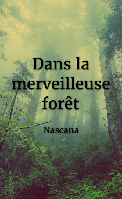 Image de couverture de Dans la merveilleuse forêt