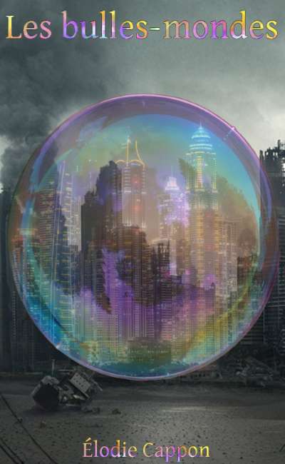 Image de couverture de Les bulles-mondes