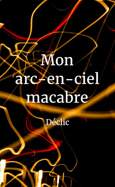 Image de couverture de Mon arc-en-ciel macabre