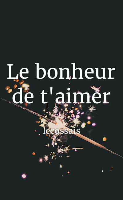 Image de couverture de Le bonheur de t'aimer