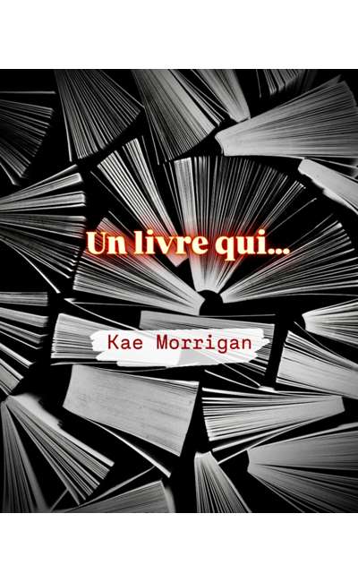 Image de couverture de Un livre qui… [TERMINÉ]