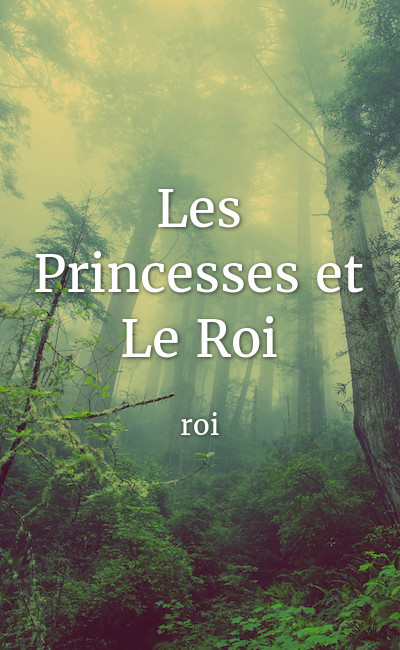 Image de couverture de Les Princesses et Le Roi