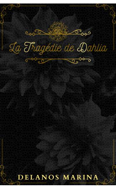 Image de couverture de La Tragédie de Dahlia.