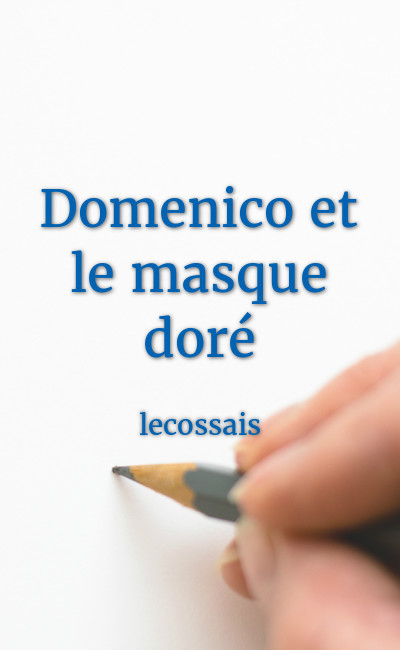 Image de couverture de Domenico et le masque doré (Domenico Scribus 3)