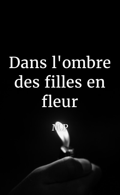 Image de couverture de Dans l'ombre des filles en fleur