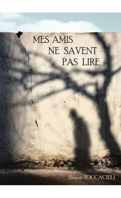 Image de couverture de Mes amis ne savent pas lire