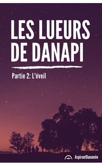 Image de couverture de Les lueurs de Danapi - partie 2: L'éveil