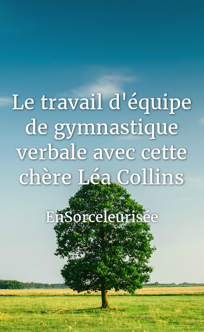 Image de couverture de Le travail d'équipe de gymnastique verbale avec cette chère Léa Collins