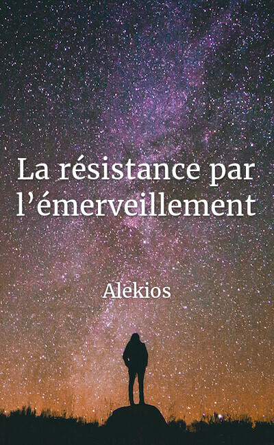 Image de couverture de La résistance par l’émerveillement