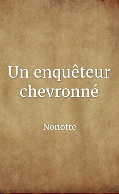 Image de couverture de Un enquêteur chevronné