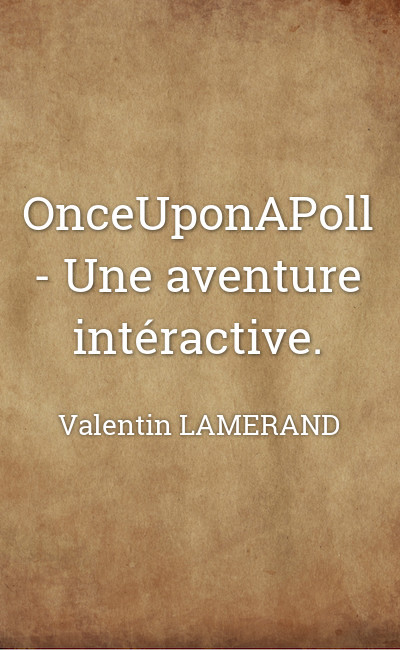 Image de couverture de OnceUponAPoll - Une aventure intéractive.