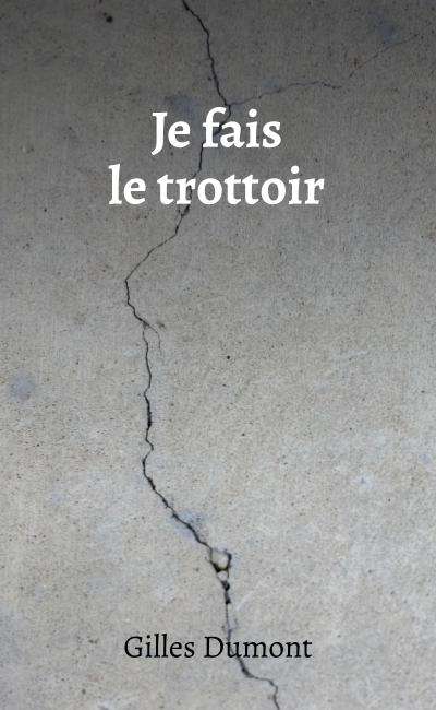 Image de couverture de Je fais le trottoir.