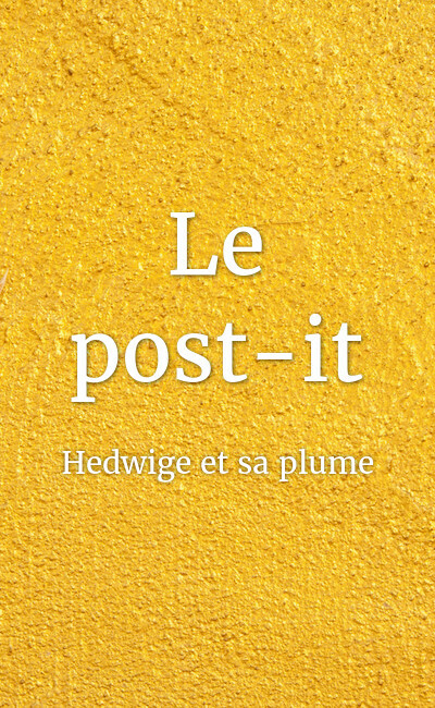 Image de couverture de Le post-it (roman terminé)