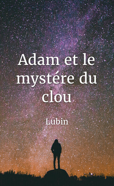 Image de couverture de Adam et le mystére du clou
