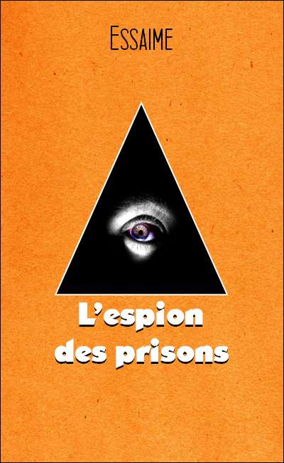 Image de couverture de L'espion des prisons