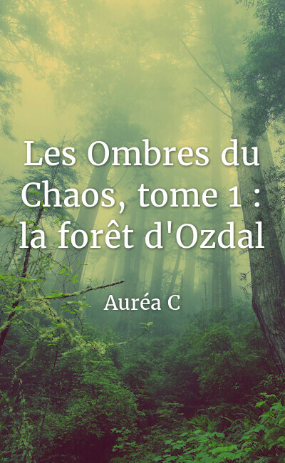 Image de couverture de Les Ombres du Chaos, tome 1 : la forêt d'Ozdal