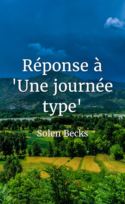 Image de couverture de Réponse à "Une journée type"