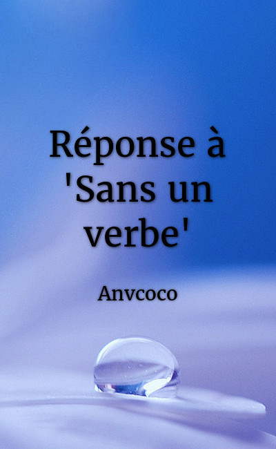 Image de couverture de Réponse à "Sans un verbe"