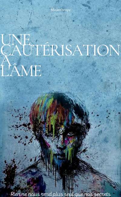 Image de couverture de Une cautérisation à l'âme