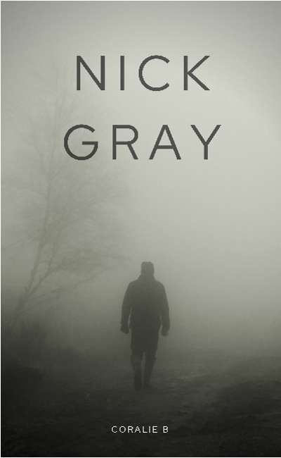 Image de couverture de NICK GRAY - Coralie B ( tout droit réservé )