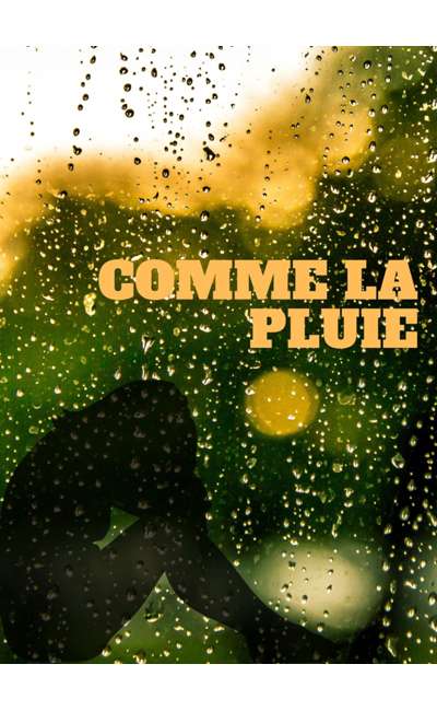 Image de couverture de Comme la pluie [Terminée]