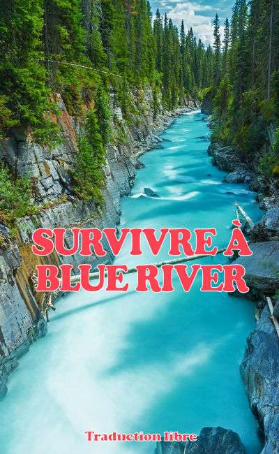 Image de couverture de Survivre à Blue River