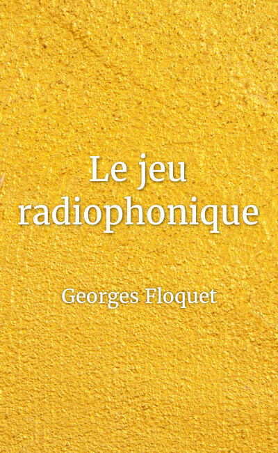 Image de couverture de Le jeu radiophonique