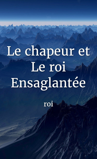 Image de couverture de Le chapeur et Le roi Ensaglantée