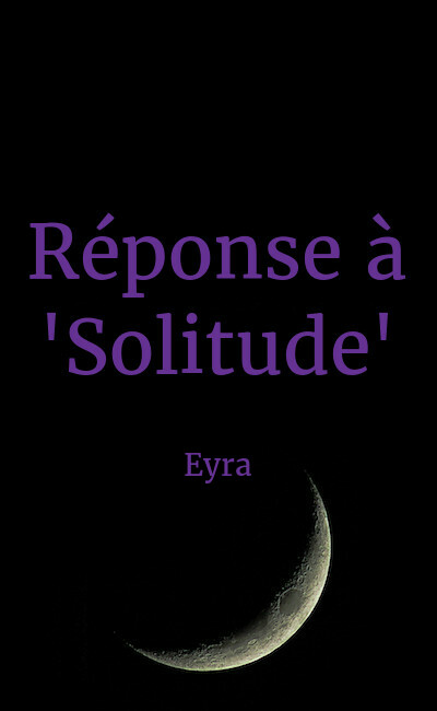 Image de couverture de Réponse à "Solitude"