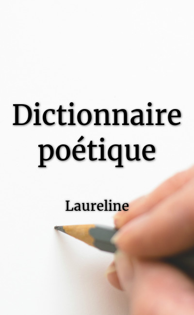 Image de couverture de Dictionnaire poétique