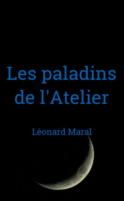 Image de couverture de Les paladins de l'Atelier