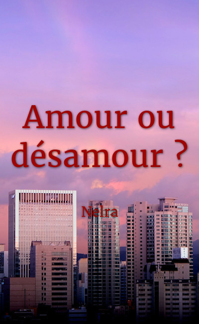 Image de couverture de Amour ou désamour ?