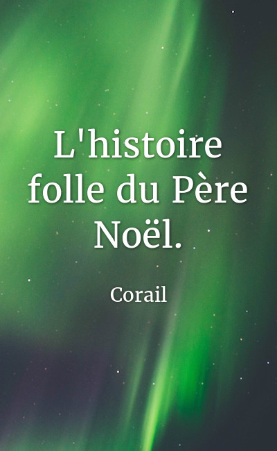 Image de couverture de L'histoire folle du Père Noël.