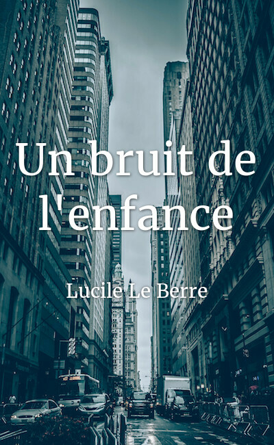 Image de couverture de Un bruit de l'enfance