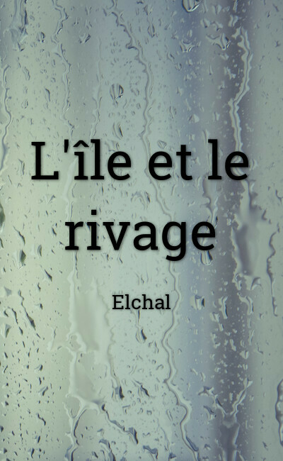 Image de couverture de L'île et le rivage