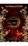 Image de couverture de Les Enfants de l'Oubli - Tome 1 : La Chute