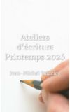 Image de couverture de Ateliers d'écriture Printemps 2026