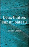 Image de couverture de Deux huîtres sur un bâteau