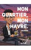 Image de couverture de Mon Quartier, Mon Havre