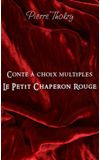 Image de couverture de (en cours) CONTE À CHOIX MULTIPLES - Le Petit Chaperon Rouge