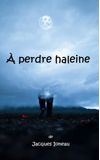 Image de couverture de À perdre haleine