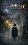 Image de couverture de EVERMORE Tome 2 - L'écho des souvenirs [En cours]