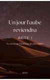 Image de couverture de Un jour l'aube reviendra