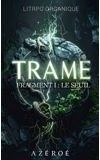 Image de couverture de TRAME · Litrpg organique - Fragment I : Le Seuil