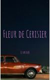 Image de couverture de Fleur de Cerisier [Nouvelle Terminée]