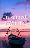 Image de couverture de Un samedi à Whitby