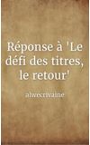 Image de couverture de Réponse à "Le défi des titres, le retour"