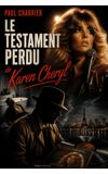 Image de couverture de Le testament perdu de Karen Cheryl (2017)