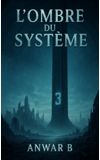 Image de couverture de L'ombre du système