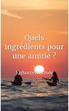 Image de couverture de Quels ingrédients pour une amitié ?